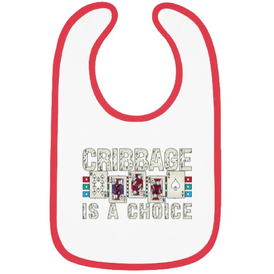 Cribbage Is A Choice Board Game Playing Cards Bibs