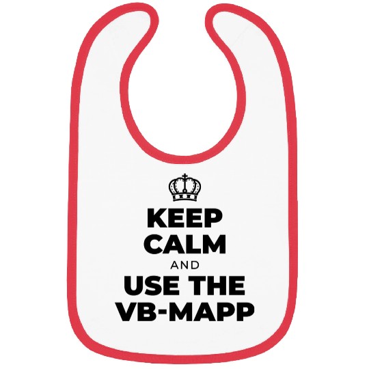 Keep Calm And Use The Vb Mapp Bibs