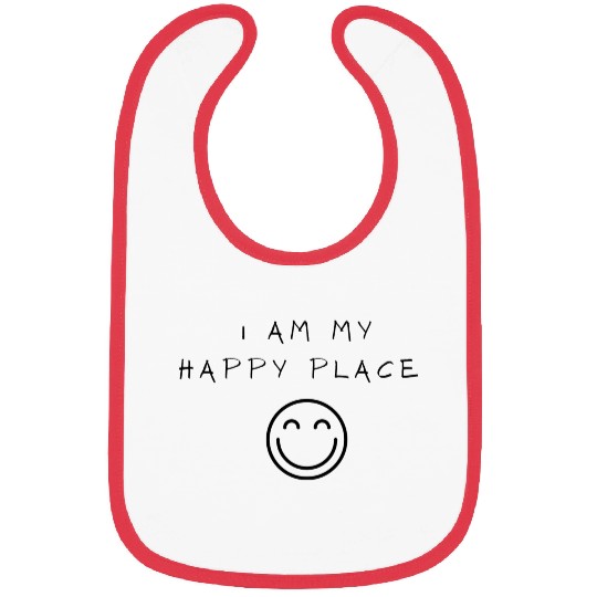 Funny I Am My Happy Place Self Love And Self Bibs