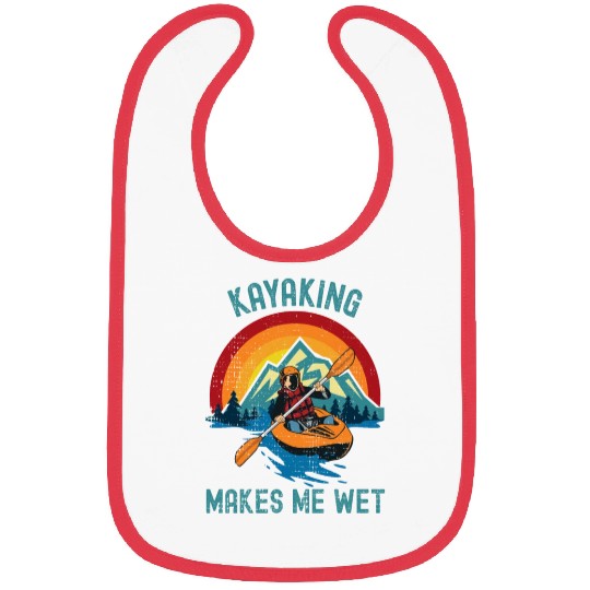 KAYAKING MAKES ME WET Funny Kayak Water Sport Bibs