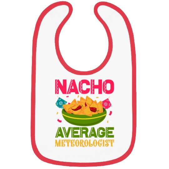 Nacho Average Meteorologist Cinco de Mayo Bibs