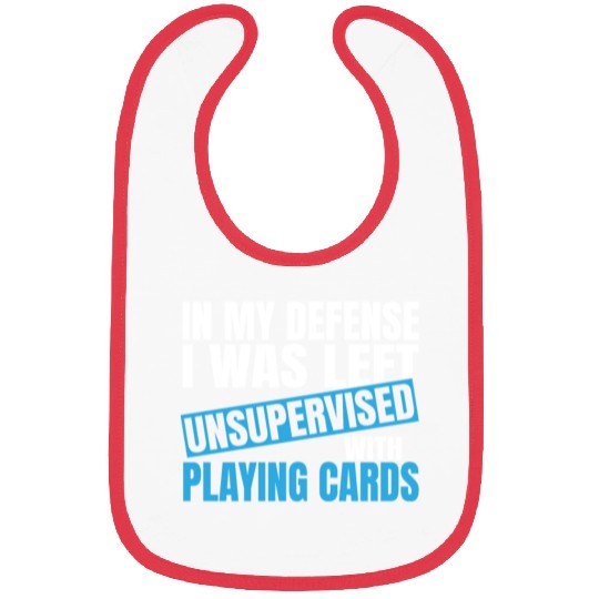In My Defense I Was Left Unsupervised Playing Bibs