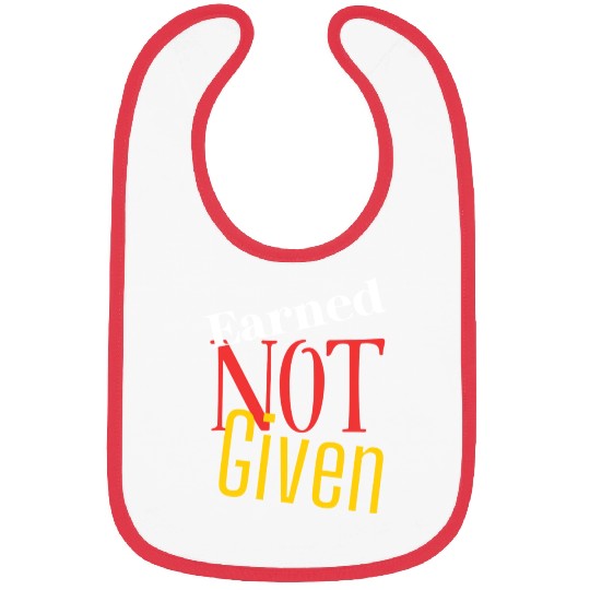 Earned not given Bibs