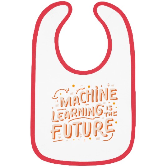 Machine Learning is The Future Bibs
