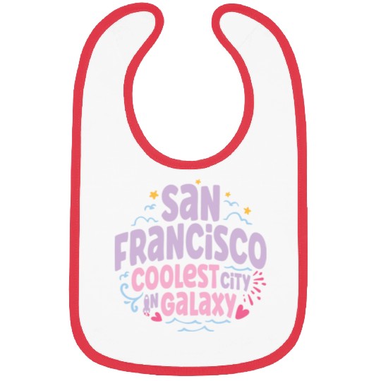 San Francisco Coolest City In Galaxy Bibs