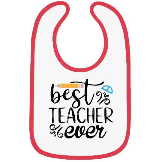 Best Teacher Ever 2023 Bibs