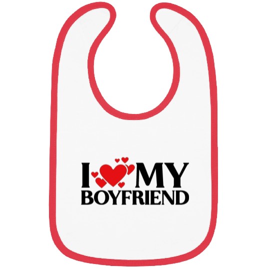 I love my boyfriend Bibs