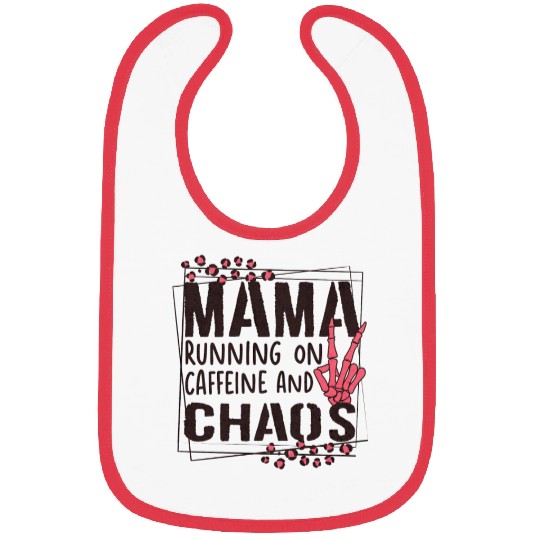mama running on caffeine and chaos Bibs