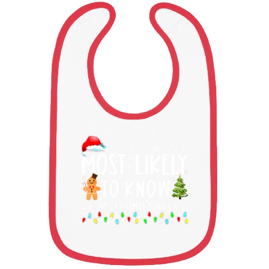 Most Likely To Know All The Christmas Song Lyrics Bibs