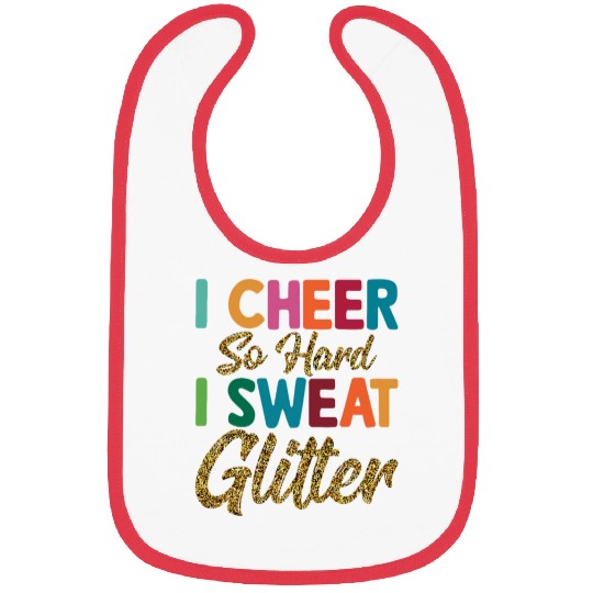 I Cheer So Hard I Sweat Glitter Cheerleading Cheer Bibs