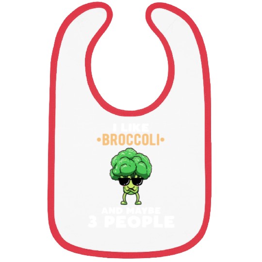 I Like Broccoli And Maybe 3 People Vegetable Bibs