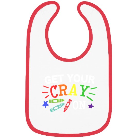 Get Your Cray On Back To School Bibs