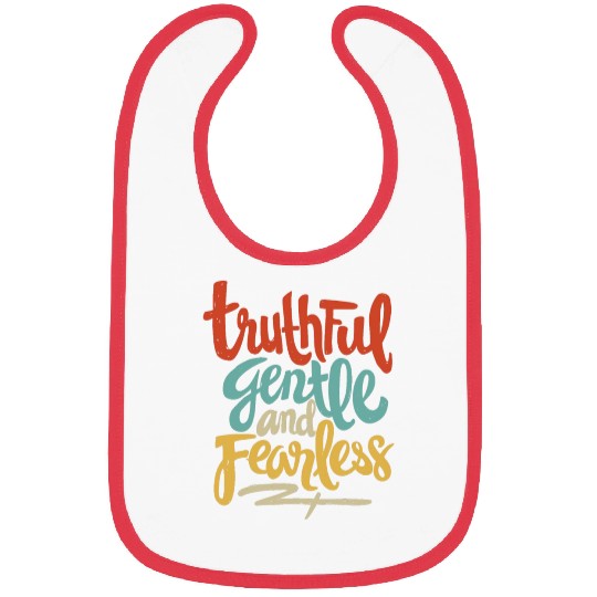 Truthful, Gentle, and Fearless Bibs