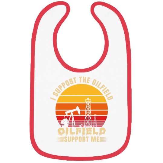 i support the oilfield oilfield support me Bibs