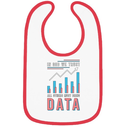 Data Analyst In God We Trust All Others Must Coder Bibs