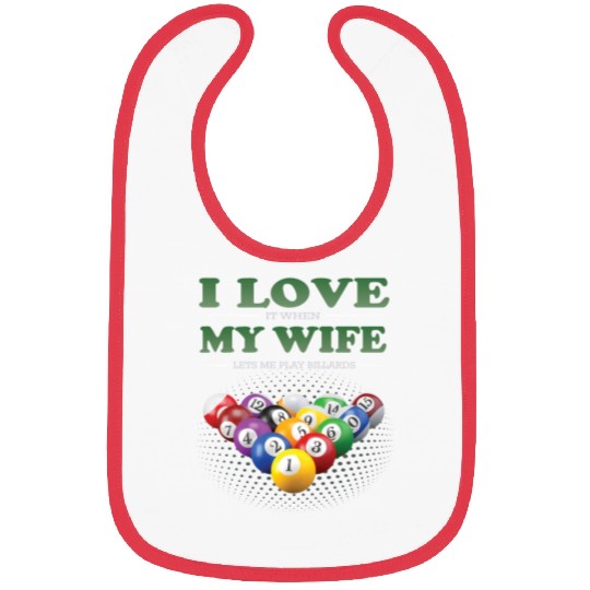 Billiards Billiardplayer I Love My Wife Bibs