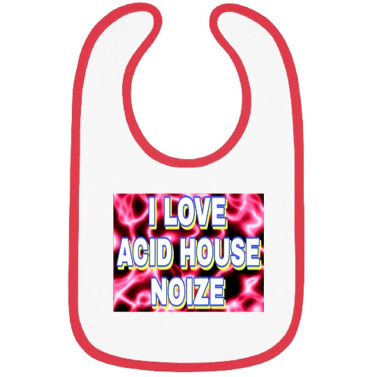 I LOVE ACID HOUSE NOIZE WHITE FONTS Bibs