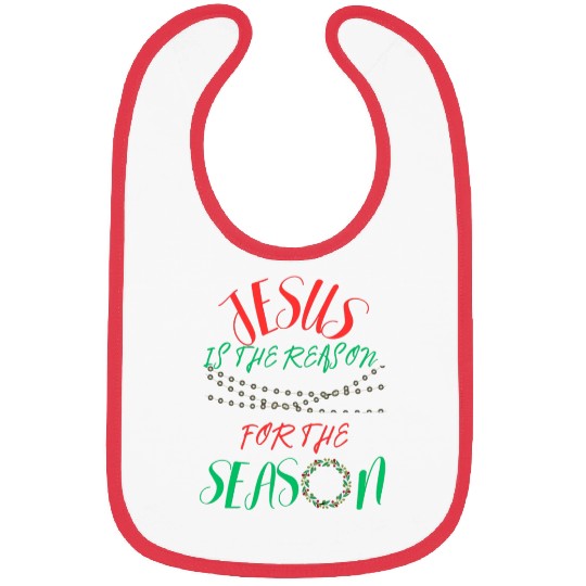 JESUS IS THE REASON FOR THE SEASON Bibs