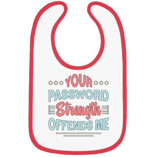 Cybersecurity Your Password Strength Programmer Bibs