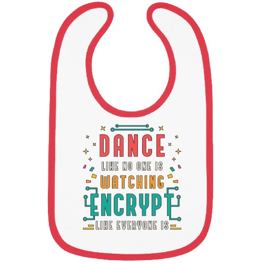 Cybersecurity Dance Like No One Is Programming Bibs