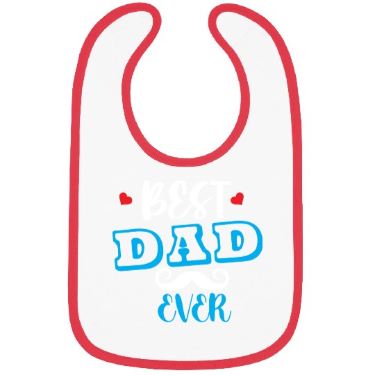 Best dad ever Bibs