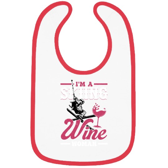 I'm A Skiing and Wine Woman Wintersport Ski Bibs