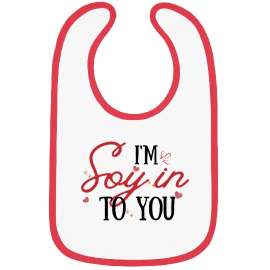 Soy In To You: Punny Love Bibs-Pink Valentine Quote