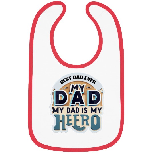 Father's day :best dad ever Bibs