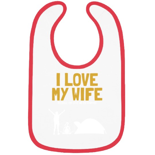 I love my Wife Camping Glamping Backpacking Bibs