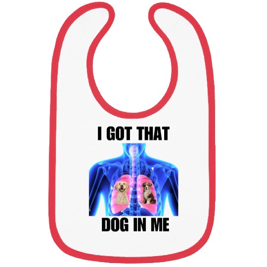 I Got That Dog In Me Bibs
