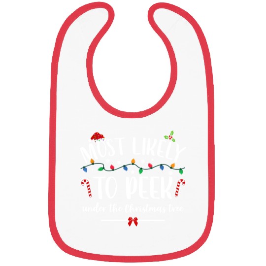 Most Likely To Be Peek Under The Christmas Tree Bibs
