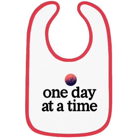 One Day At A Time Bibs