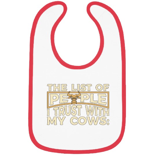 Cattle Farming The List Of People I Trust Farmer Bibs