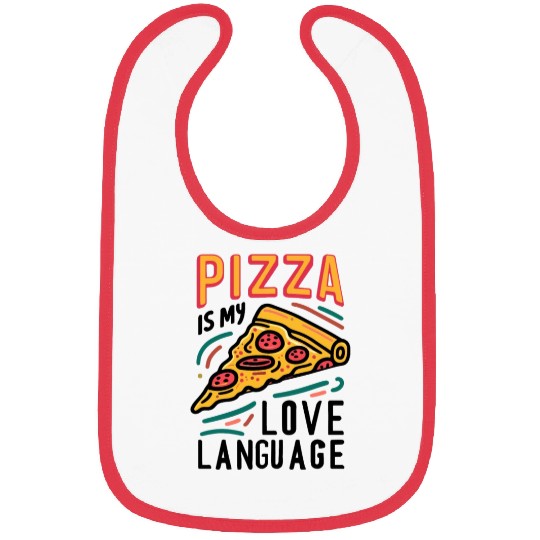 Pizza is my Love Language Bibs