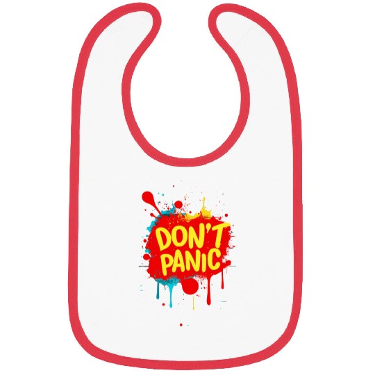 Don't Panic! Funny Saying Quote Statement Bibs