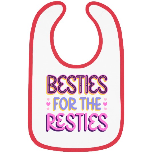 Besties For the Resties Bibs