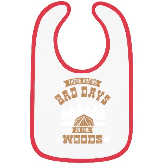 There are no bad days in the woods Bibs