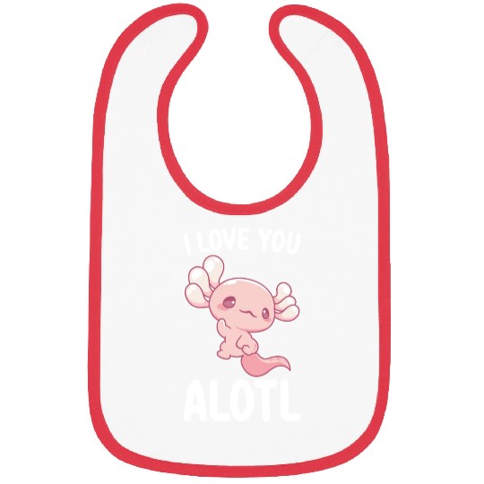 I Love You Alotl Axolotl Valentine's Day Bibs