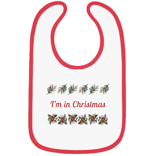 I m in Christmas 1 Bibs