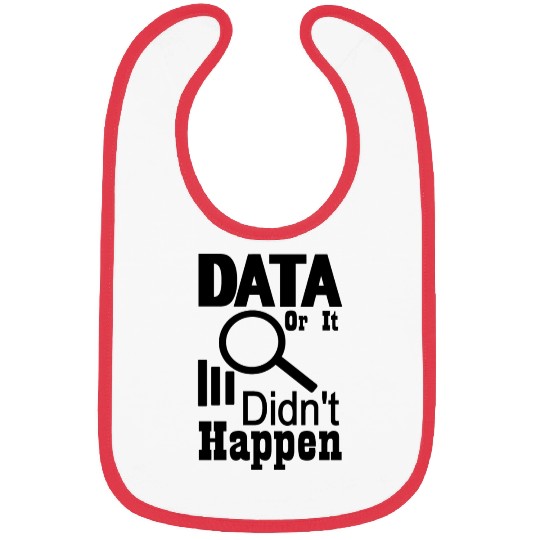 Data or it didn t happen Bibs