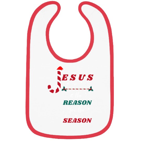 Jesus is the reason for the season Bibs