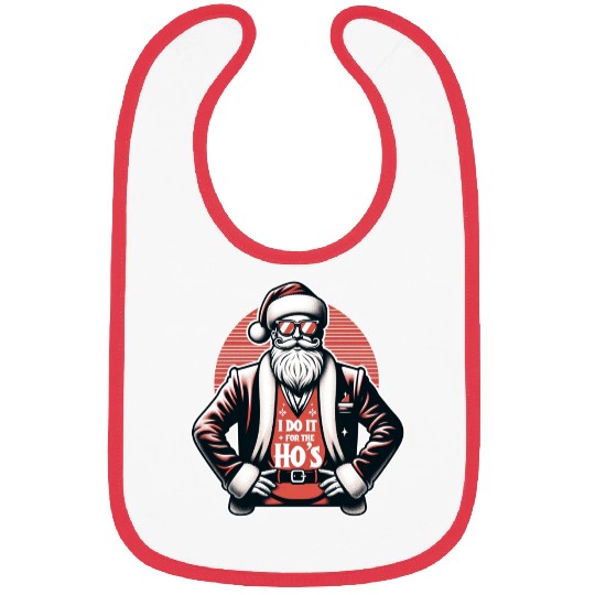 I Do It For The Ho's Bibs