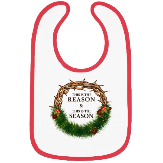 Jesus is King and is the Reason for the Season Bibs