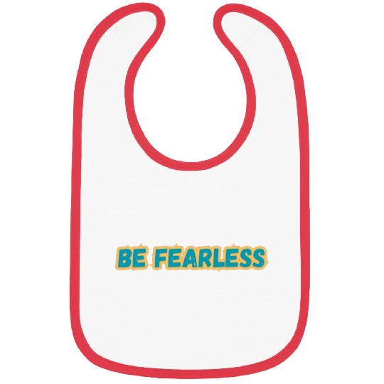 BE FEARLESS Bibs