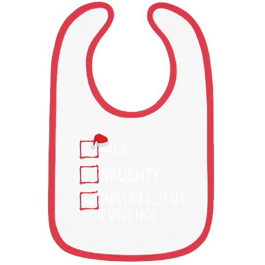 Nice Naughty Insufficient Evidence Christmas Bibs