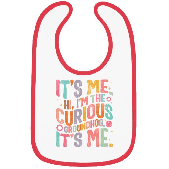 Groundhog Bibs, Hi, I'm The Curious Groundhog