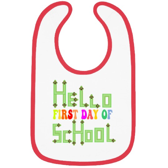 Hello First Day Of School Bibs