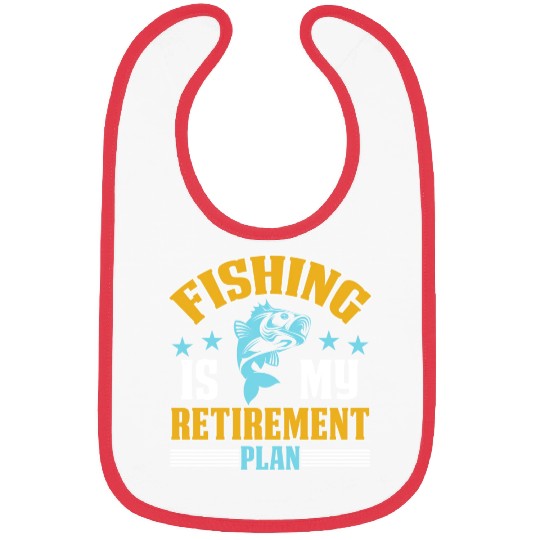 Fishing Is My Retirement Plan Bibs