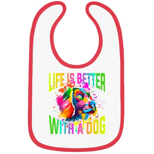 Life Is Better With A Dog Bibs