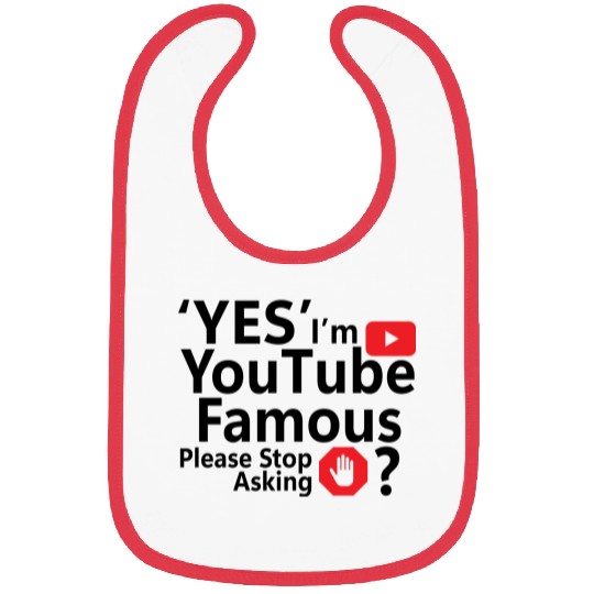 Yes I m YouTube Famous Bibs